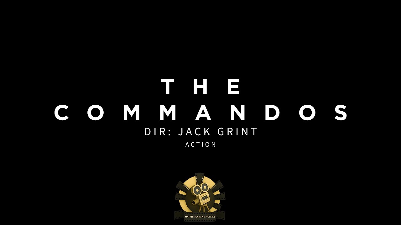 The Commandos | Short Action Film | MMM / Engage Motion Films