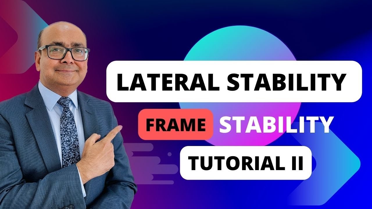 26 Lateral stability Tutorial – II (Frame Stability Example) Eurocode 3 Steel Design series