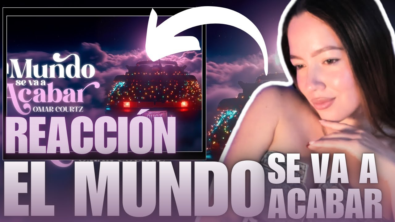 [ REACCIÓN ] EL MUNDO SE VA A ACABAR - *OMAR COURTZ X KARBEATS* NUEVO ALBUM?