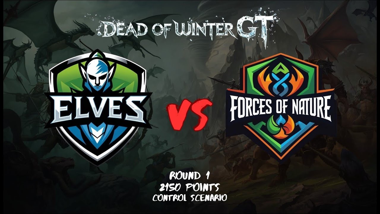 2026 Dead of Winter GT Round 1 Elves Vs Forces of Nature!