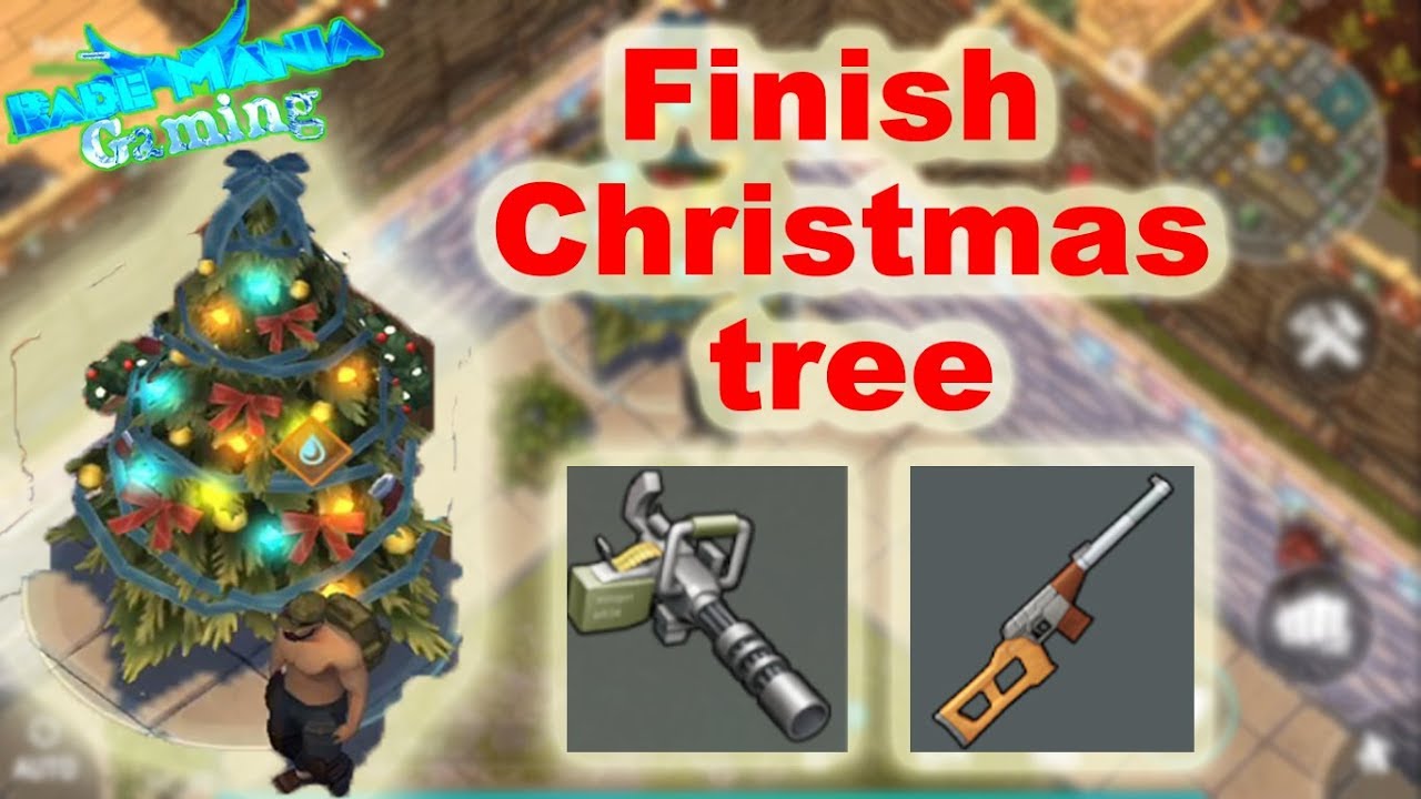 Finish Christmas Tree Last day on earth survival. Rade Mania Gaming
