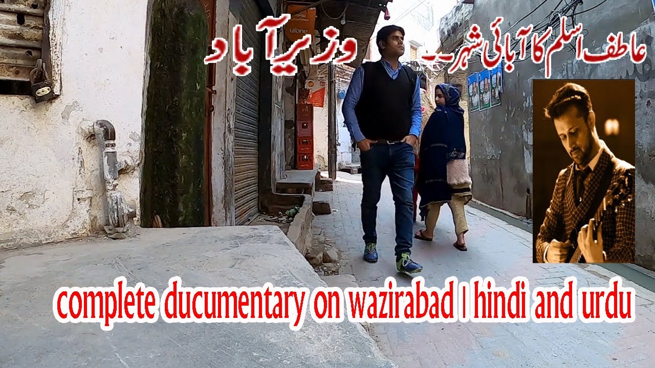 Wazirabad | A complete ducumentary on wazirabad | hindi and urdu