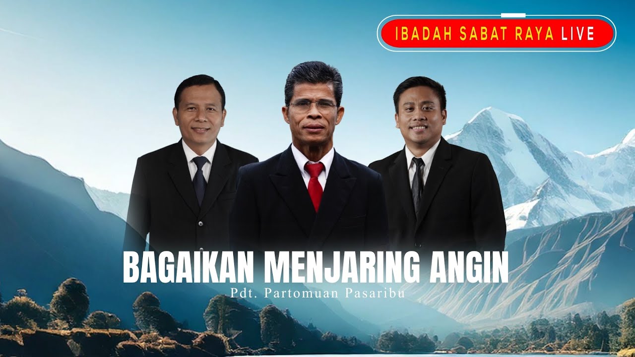 LIVE🔴IBADAH SABAT RAYA | Bagaikan Menjaring Angin Pdt. Partomuan Pasaribu Episode 308