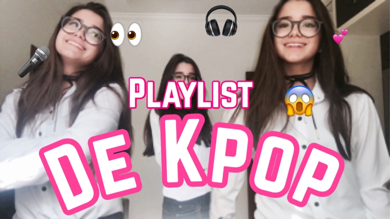PLAYLIST DE KPOP!3.0|Lauraa Menezes
