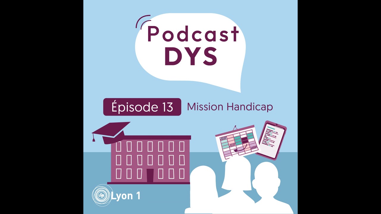 #13 : Mission handicap – Sandrine Gourdine et Kathleen Gourdine - Université Lyon 1