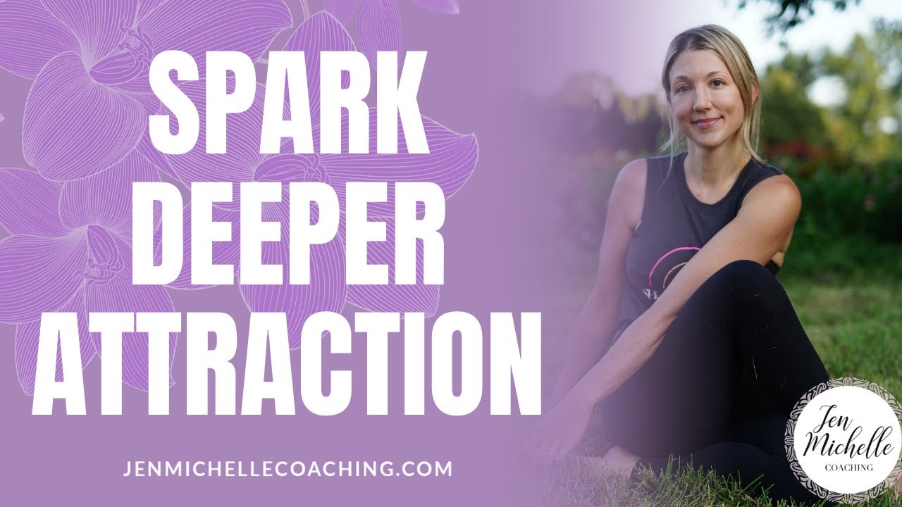 💖 How To Spark Deeper Attraction