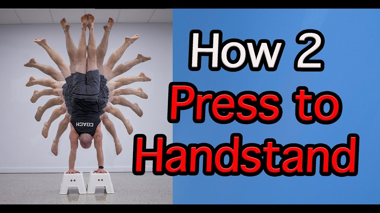 How to Press to Handstand, Training Drills and Techniques