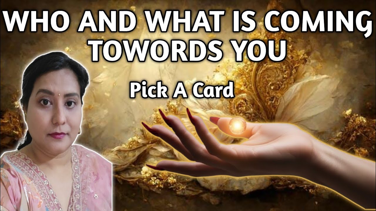 WHO AND WHAT IS COMING TOWORDS YOU | PICK A CARD| TAROT READING|TIMELESS✨️🎁🎉