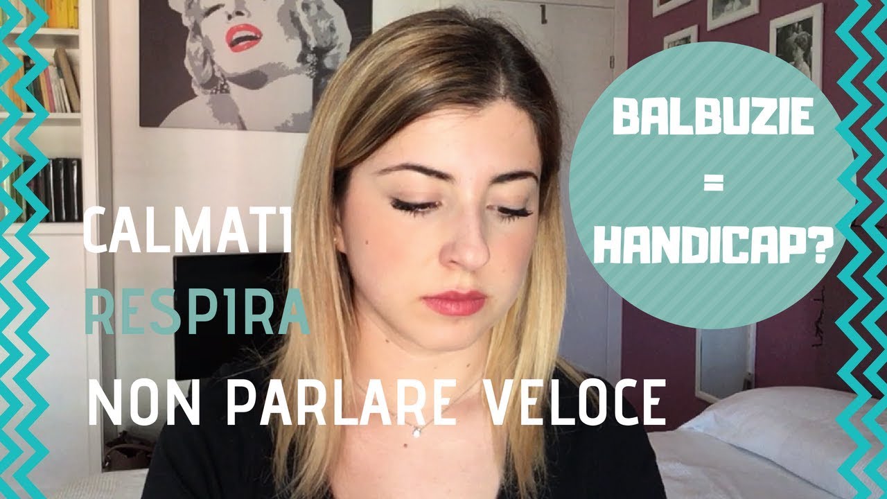 Come la BALBUZIE mi limita la vita