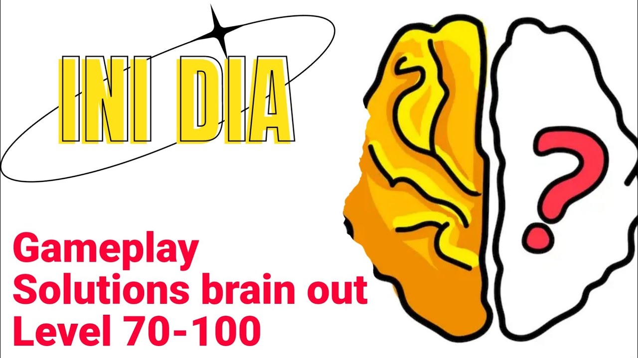Answers Brain out level 70-100 Gameplay Walkthrough ANDROID IOS