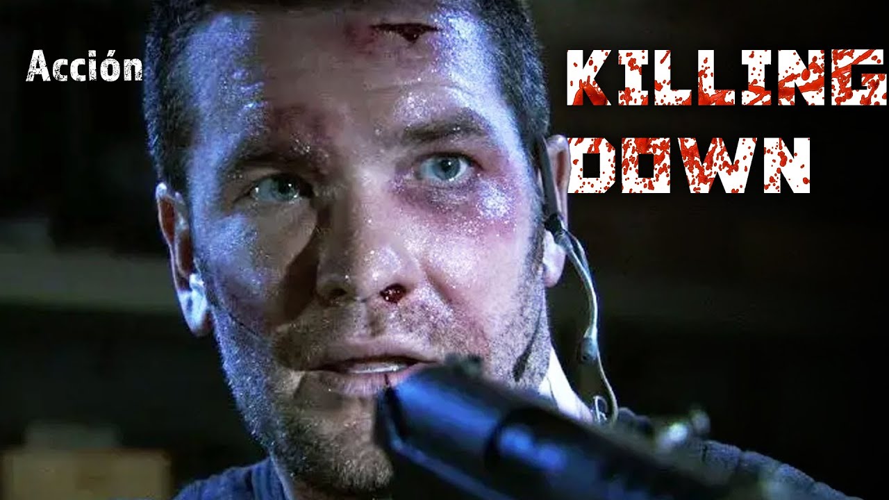 Killing Down | Película de Acción | Completa en Español Latino