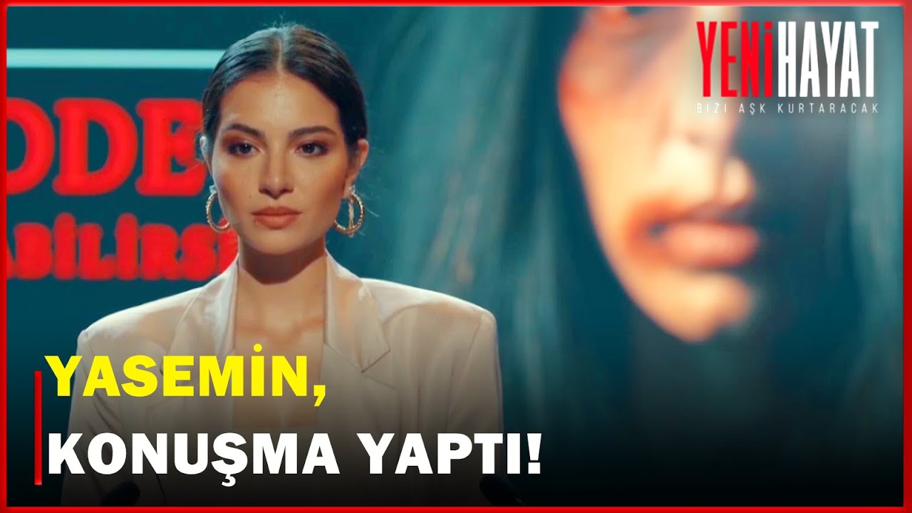 Yasemin Konuşma Yaptı! - Yeni Hayat 5. Bölüm