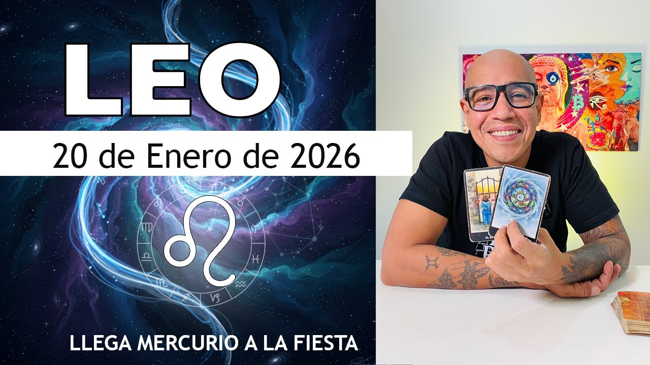 LEO | Horóscopo de hoy 20 de Enero 2026