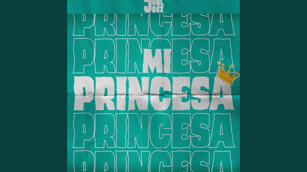 Mi Princesa