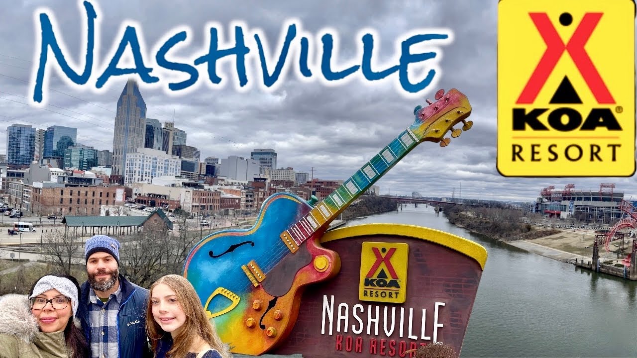 Nashville Koa Resort | Exploring the Music City.