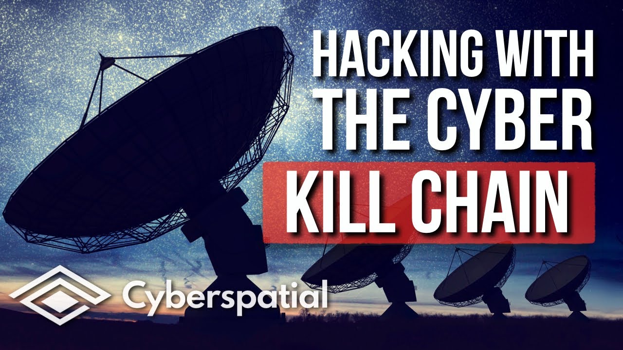 Real Hacking: Learn The Cyber Kill Chain