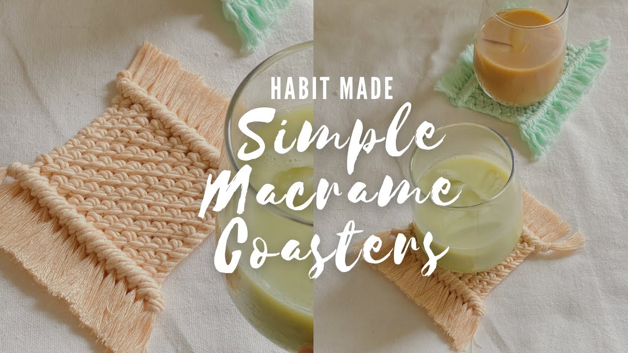 DIY Macrame Coaster Tutorial | Easy to Make Coasters |  Macrame for Beginners | Habit Made