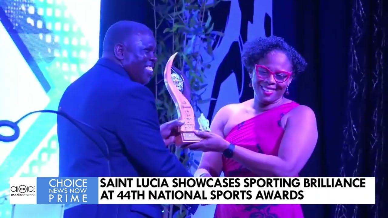 SAINT LUCIA SHOWCASES SPORTING BRILLIANCE AT 44TH NATIONAL SPORTS AWARDS