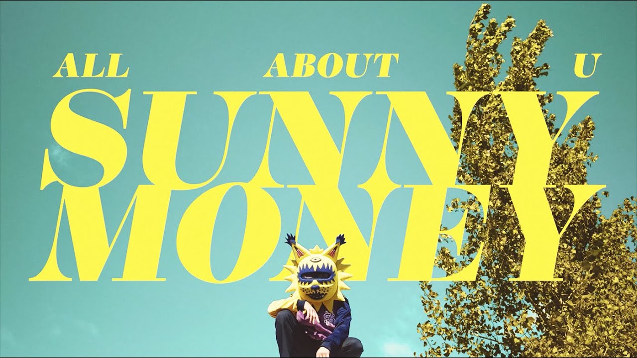 SUNNY MONEY - All about U (Official Video)