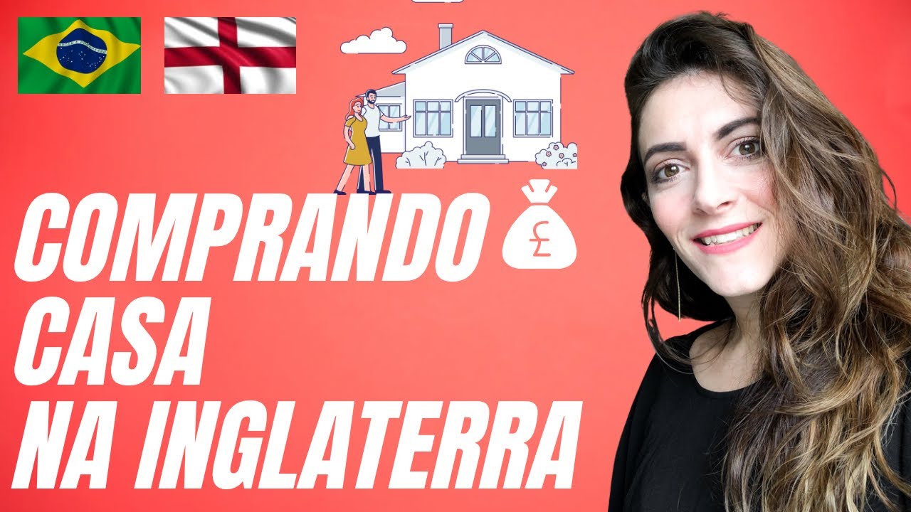 COMO COMPRAR CASA NA INGLATERRA | VIDA NA INGLATERRA