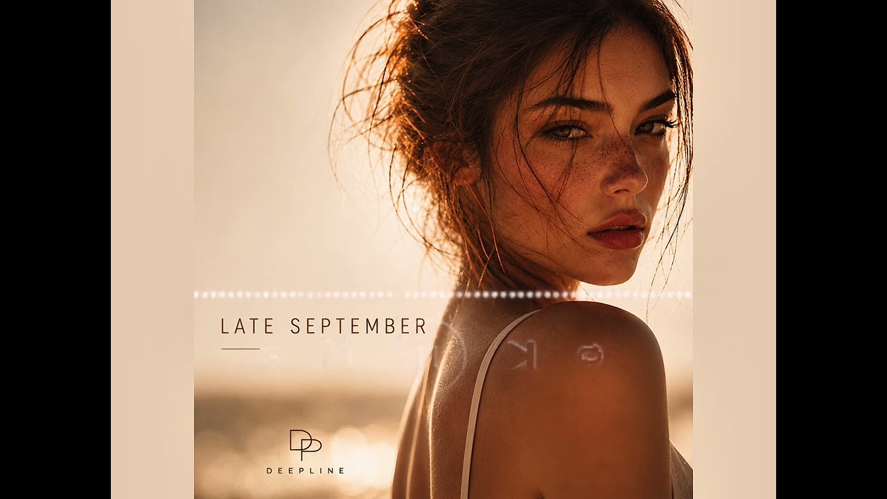 DEEPLINE &ndash; Late September 