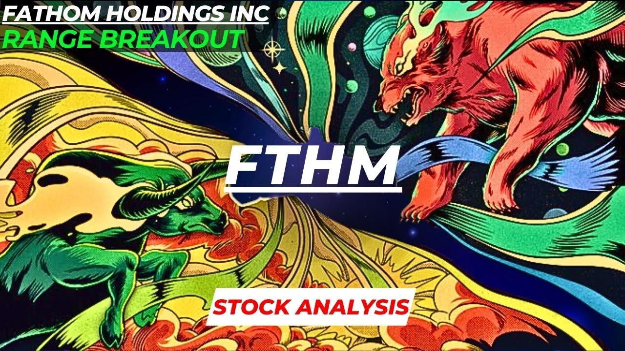 RANGE BREAKOUT | $FTHM STOCK ANALYSIS | FATHOM HOLDINGS INC STOCK