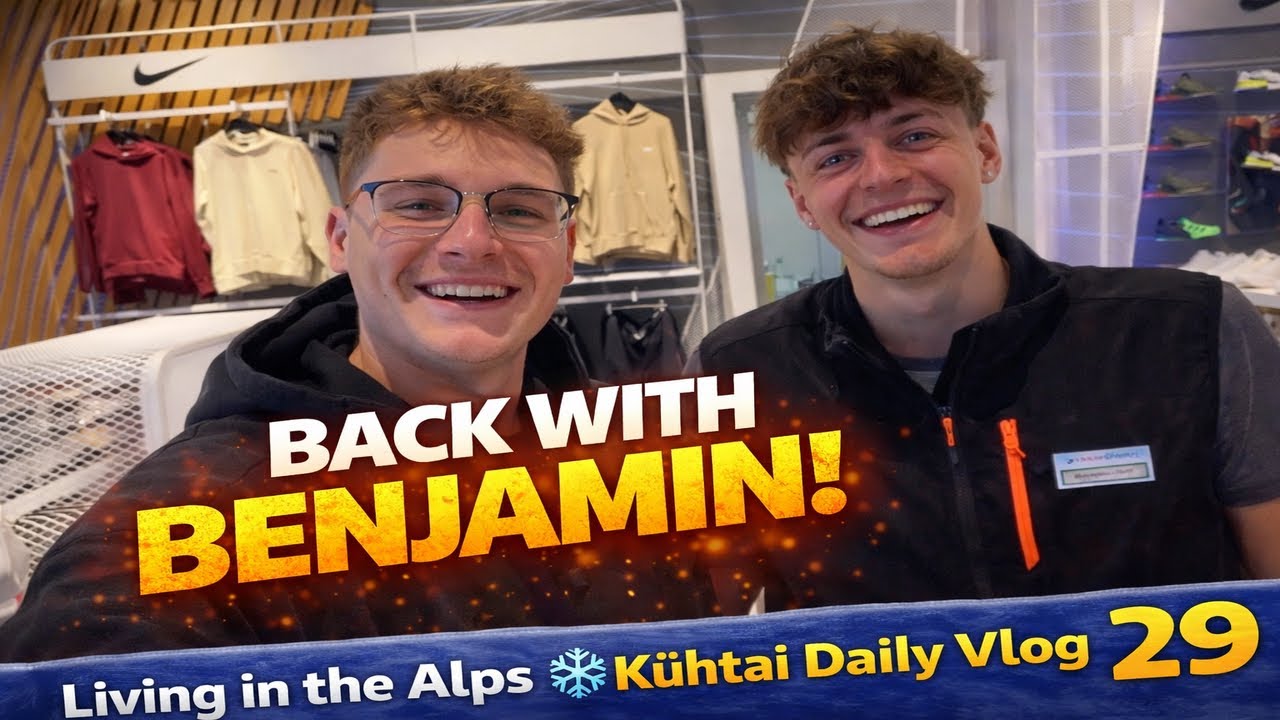 👉 Finally Back With Benjamin! 👊🔥 - Living in the Alps ❄️ | Kühtai Daily Vlog 29 |