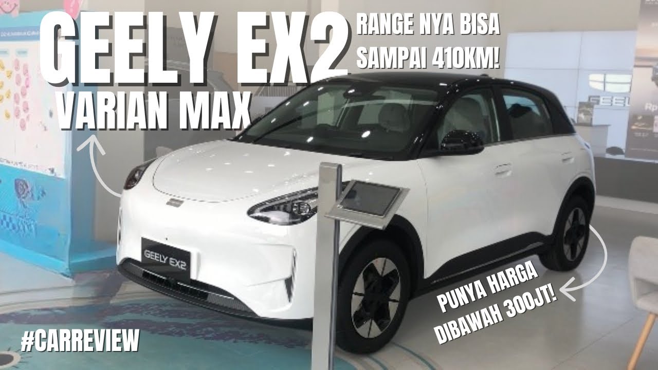 Geely EX2: Harga nya gak sampe 300 Juta, tapi punya fitur yang gak main-main! #carreview