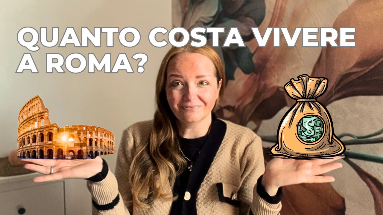Quanto costa vivere a Roma?