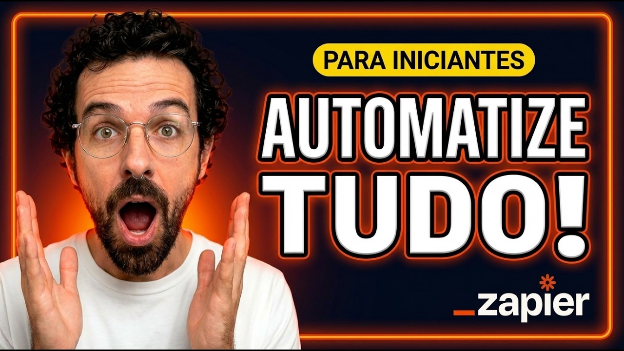 Zapier Tutorial 2026: Automatize TUDO (Sem Programar!)