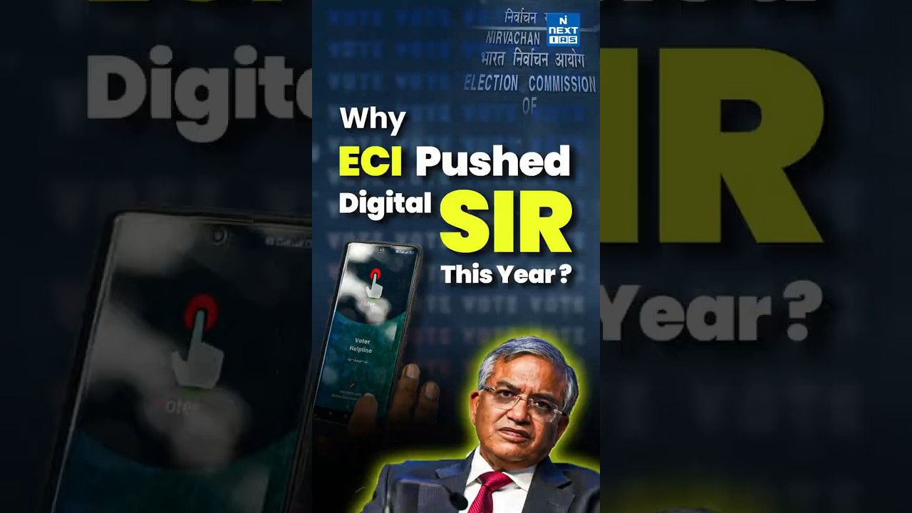 Digitization of SIR Explained | ECI&rsquo;s New Digital Voter Update System |DNA Short | NEXT IAS