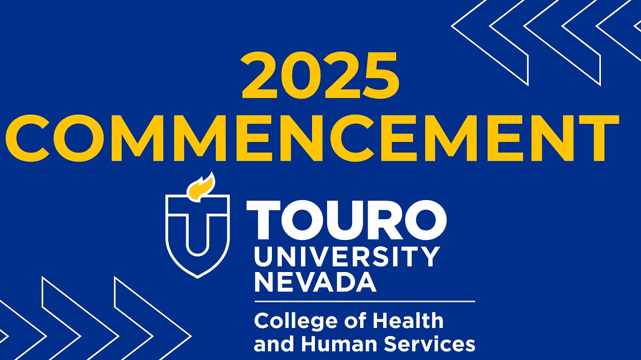 Touro University Nevada Spring Commencement 2025 - CHHS