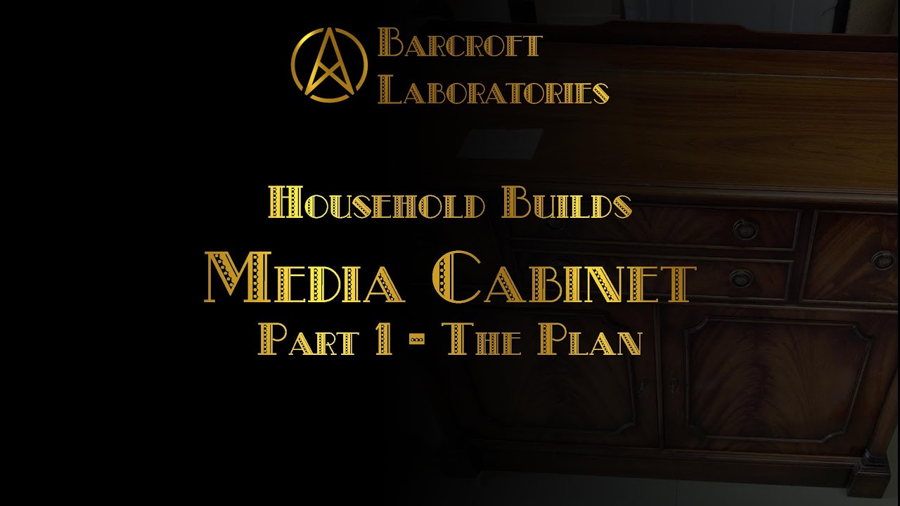 Media Cabinet - Episode 1 - Steampunk Furniture Modification