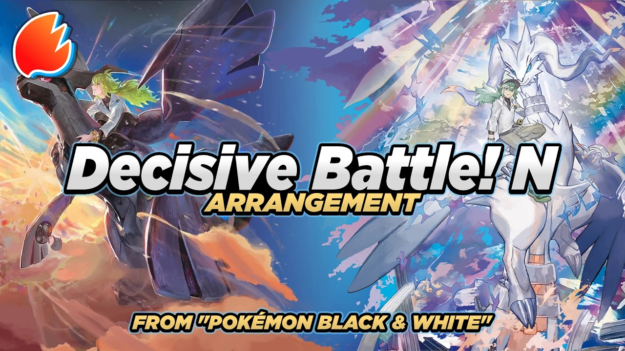 Decisive Battle! N: Arrangement ◓ Pokémon Black & White
