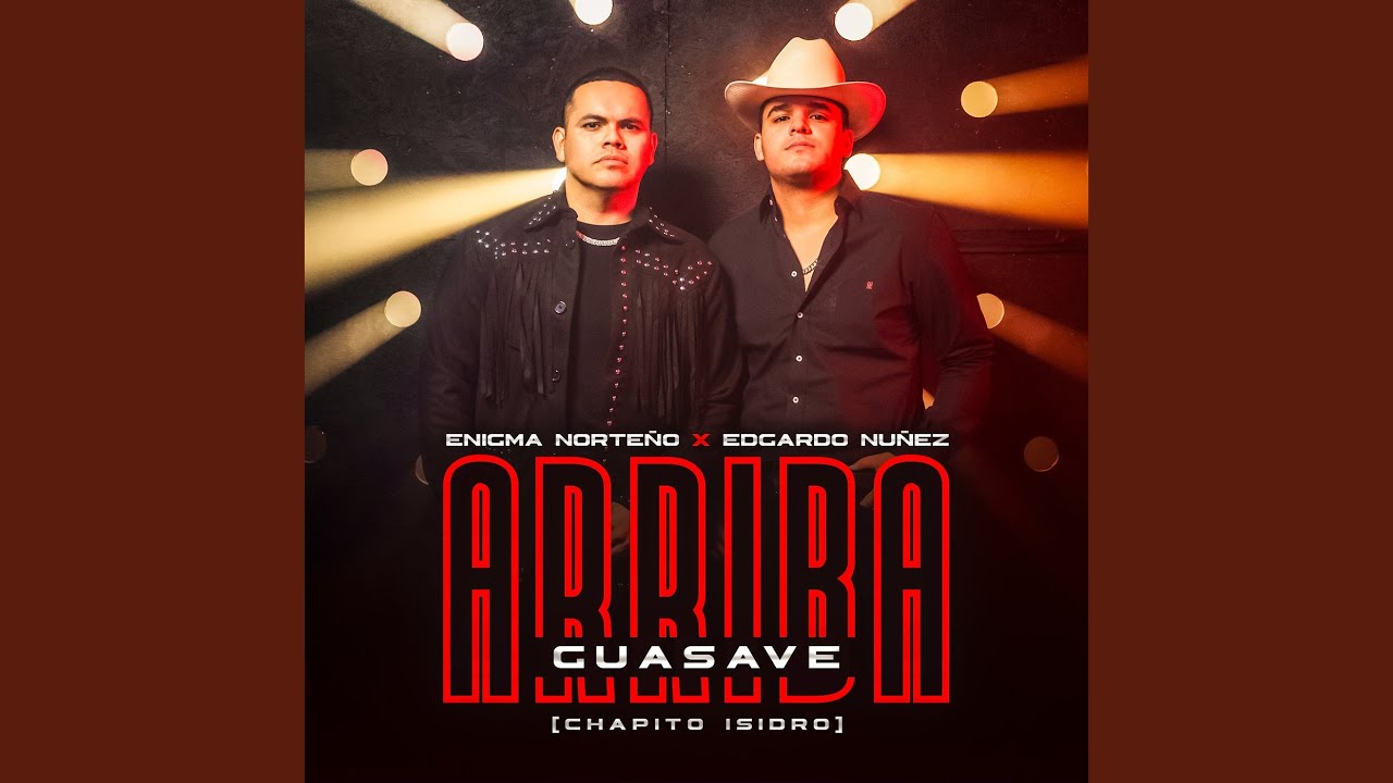 Arriba Guasave (Chapito Isidro)