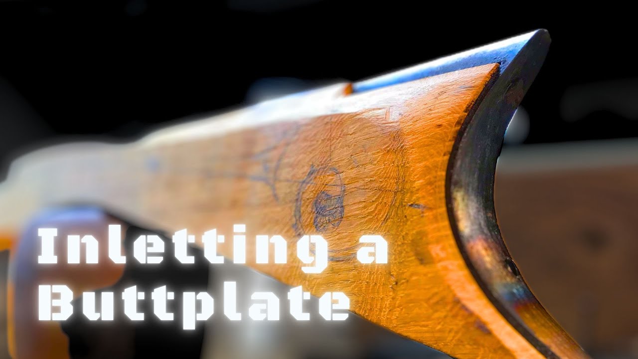 Inletting an Iron Butt Plate on a Custom Rifle