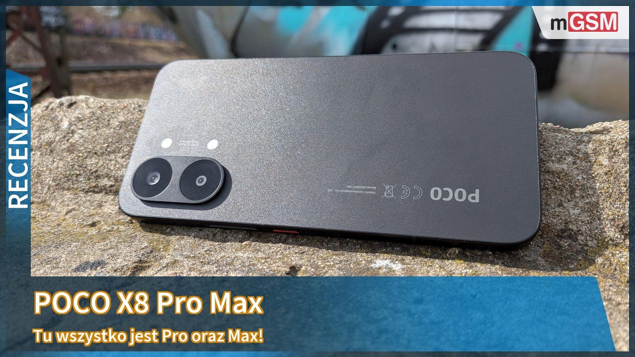 POCO X8 Pro Max - recenzja na Maxa