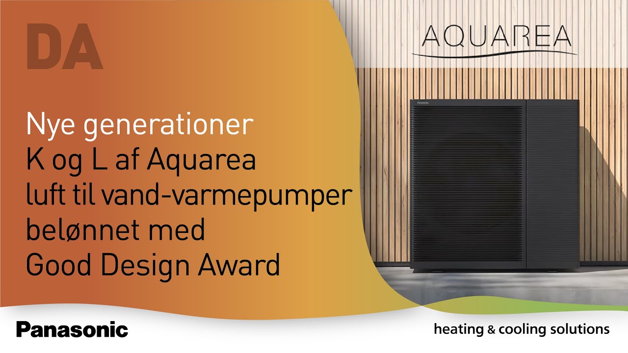 DA – Nye generationer K og L af Aquarea luft til vand-varmepumper belønnet med Good Design Award