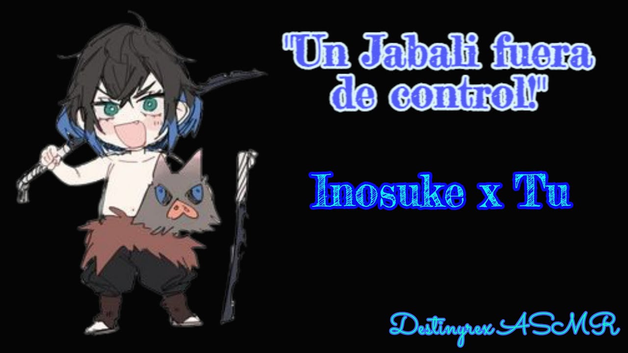 Inosuke x Tu ASMR 
