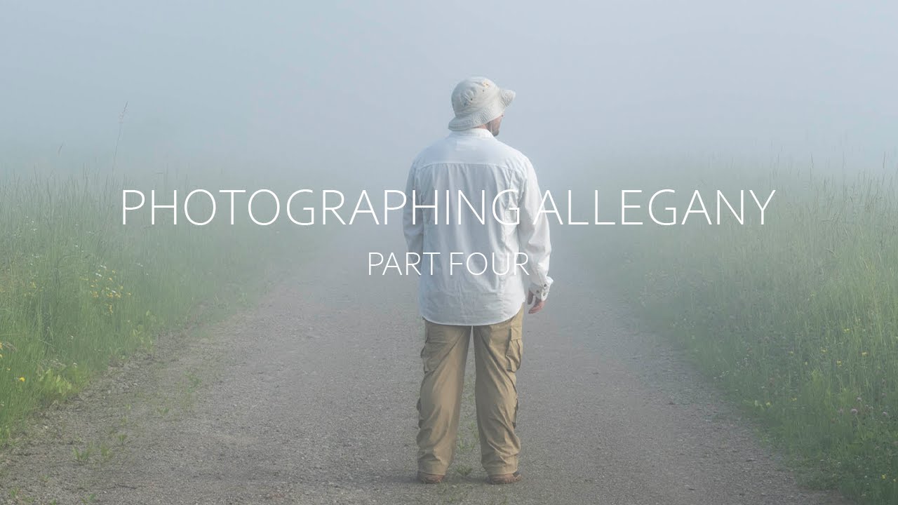 Photographing Allegany - 2025 Summer Camping & Photography Trip (Part 4)