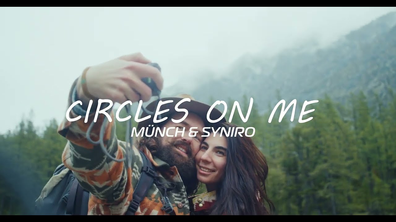 M&Uuml;NCH & Syniro - Circles On Me