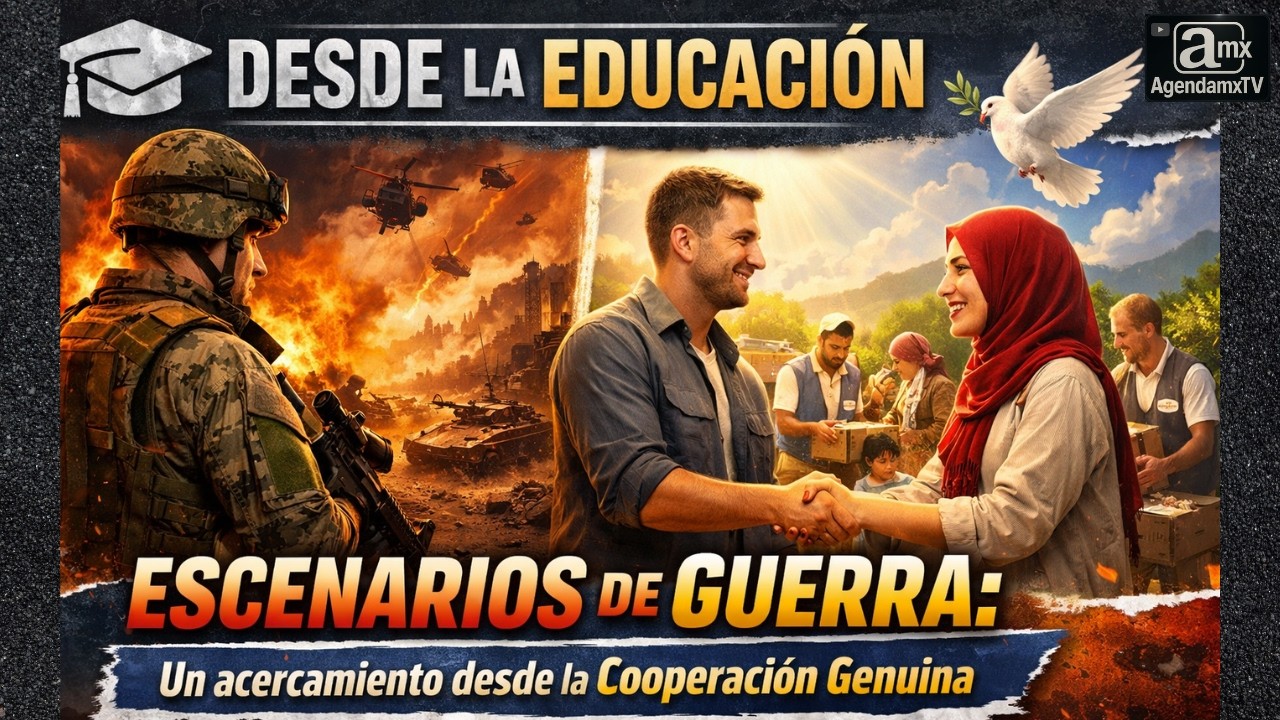 👉Escenarios de Guerra: Un acercamiento desde la Cooperación Genuina | #DesdelaEducación