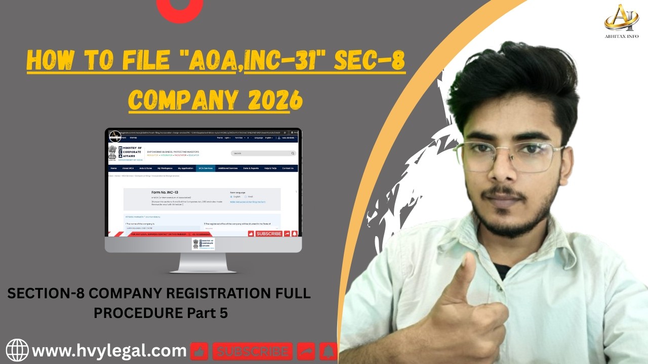 How to file ''AOA,INC-31'' SEC-8 COMPANY 2026 | SECTION-8 COMPANY REGISTRATION FULL PROCEDURE Part 5