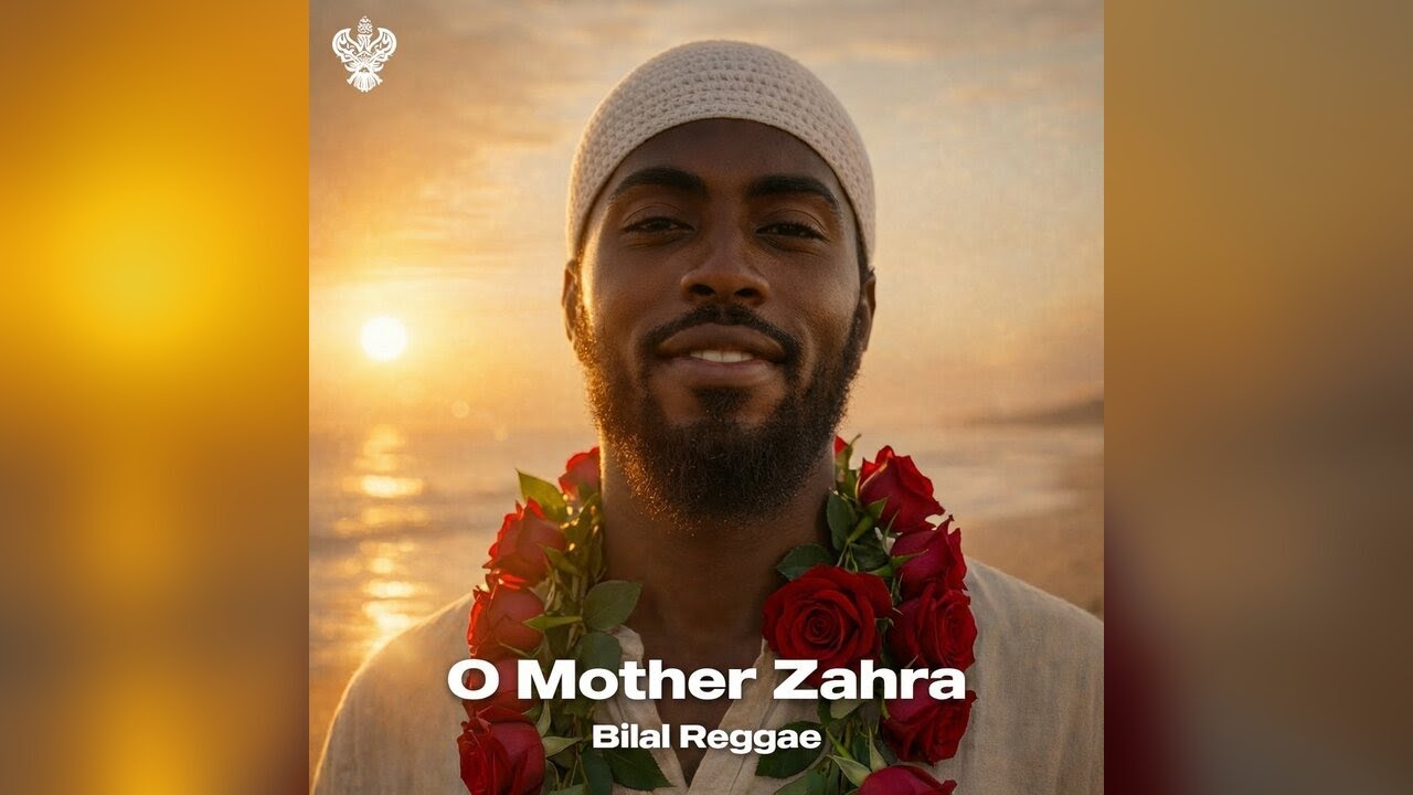 O Mother Zahra - Bilal Reggae