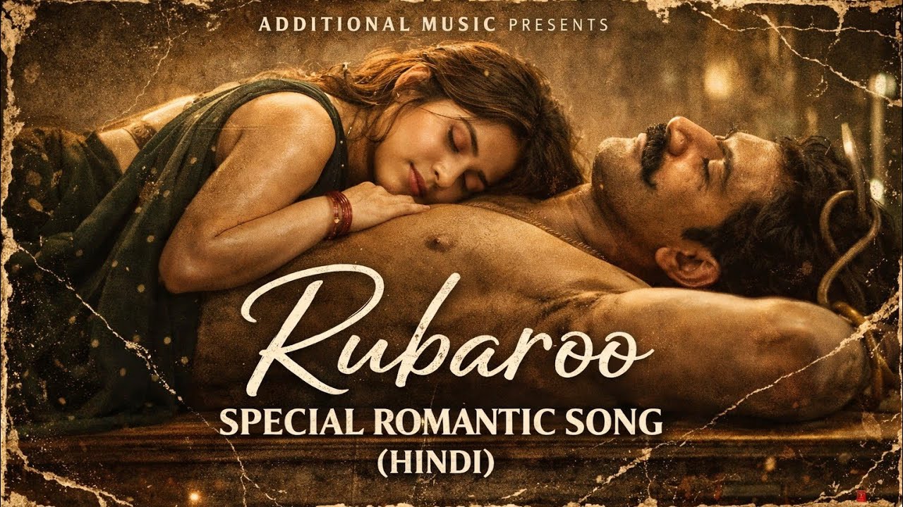 Rubaroo – Special Romantic Song (Official Music Video) | Additional Music