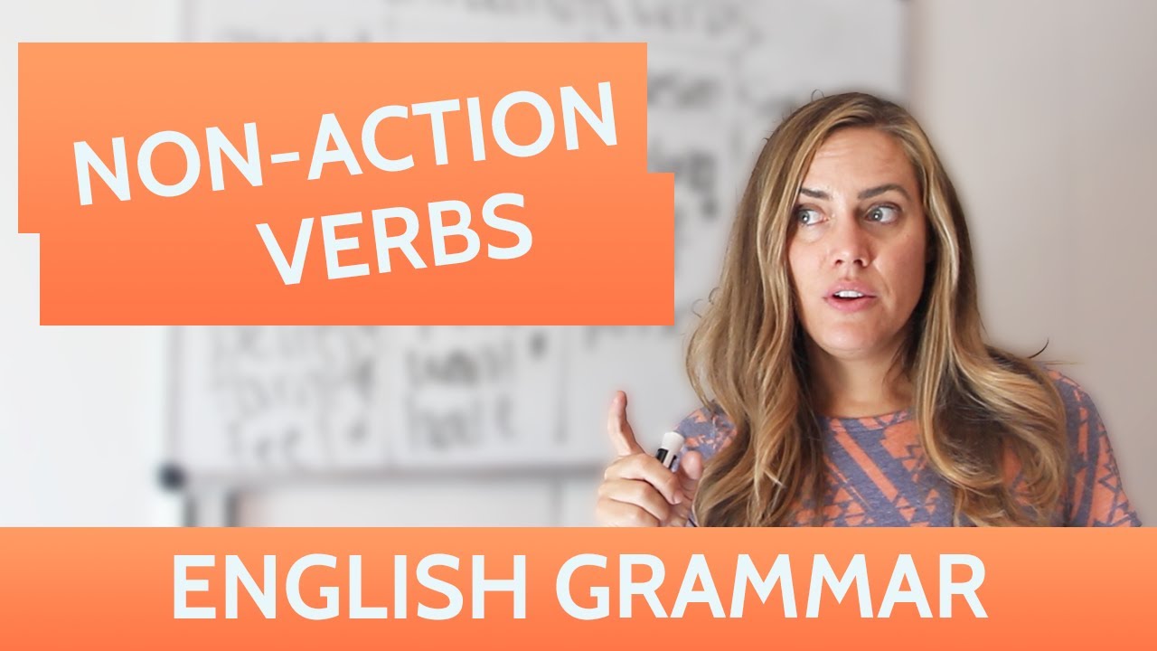 Non Action Verbs | English Grammar Lesson