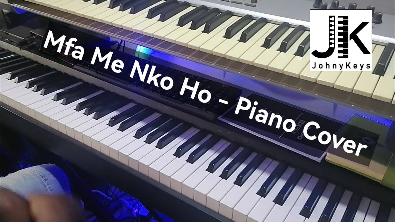Mfa Me Nko Ho - Kojo Antwi | Piano Cover
