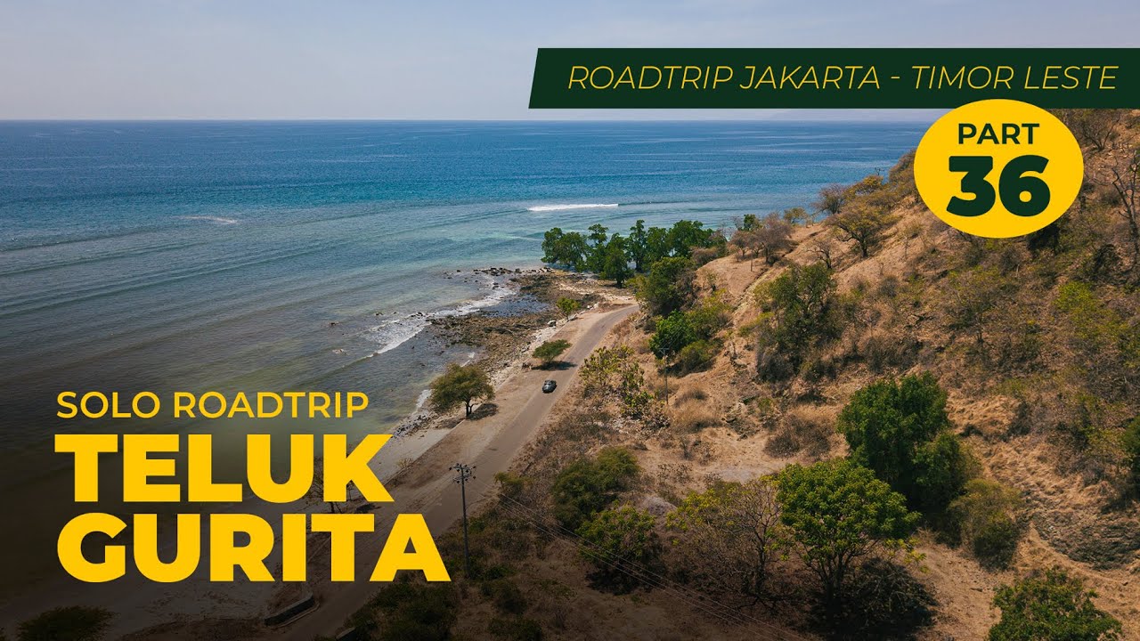 Teluk Gurita & Perbatasan Wini | Road trip Jakarta - Timor Leste #meettheabbey