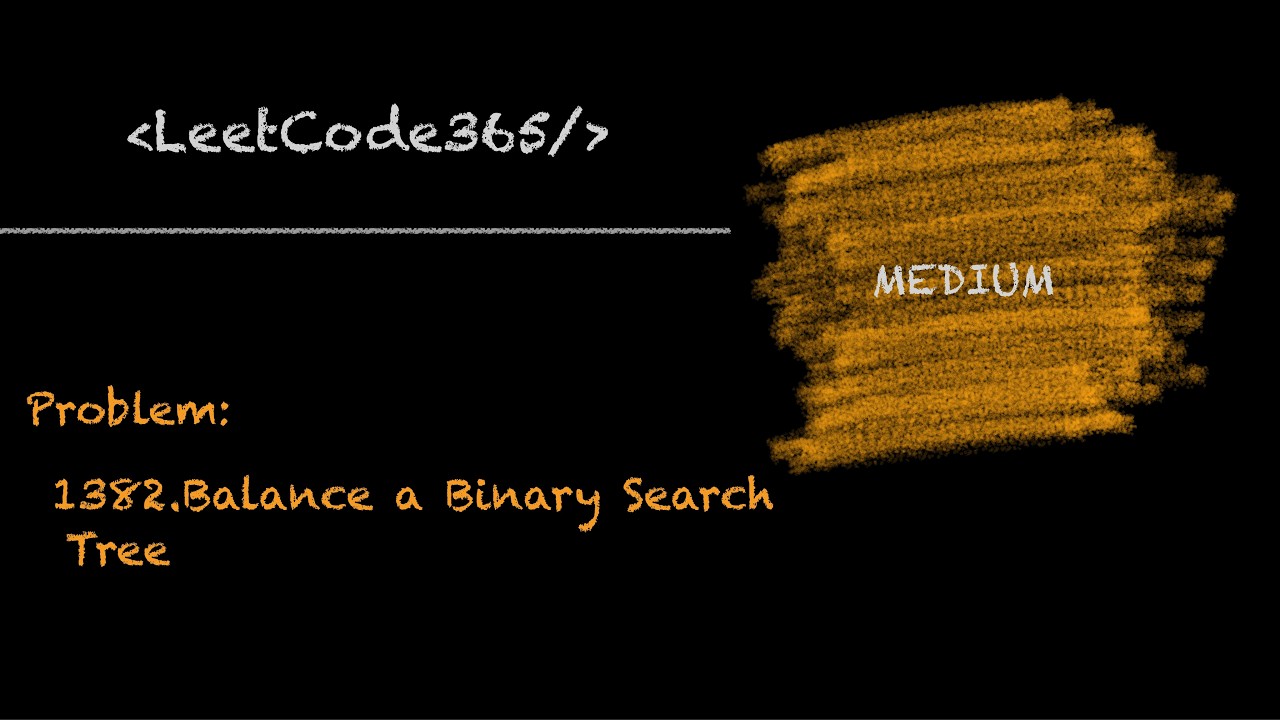 Balance a Binary Search Tree | LeetCode 1382 - Python Solution
