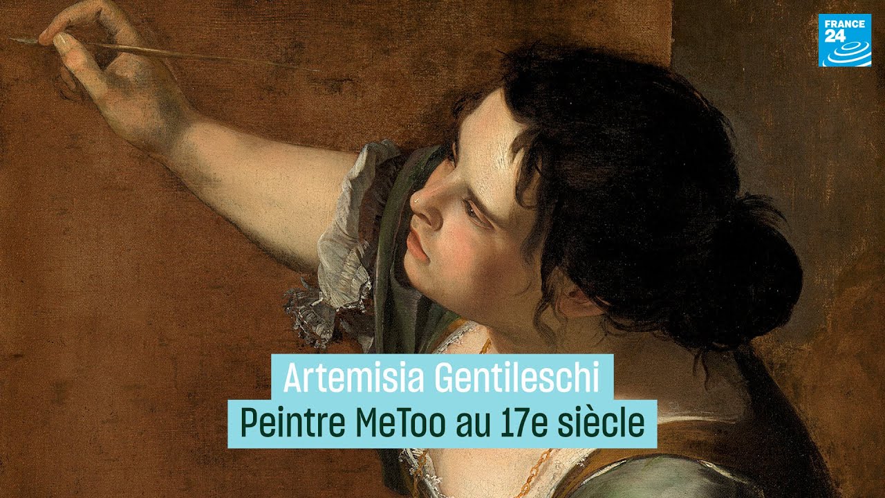 Artemisia Gentileschi : peintre MeToo au 17e siècle • FRANCE 24